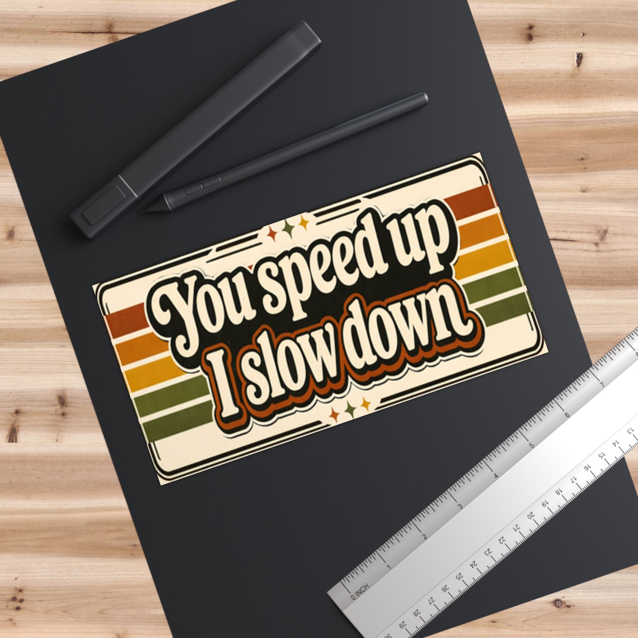 Bumper Sticker — “You speed up I slow down” Retro Vintage Stripes Car Decal - VibeVaultSupply