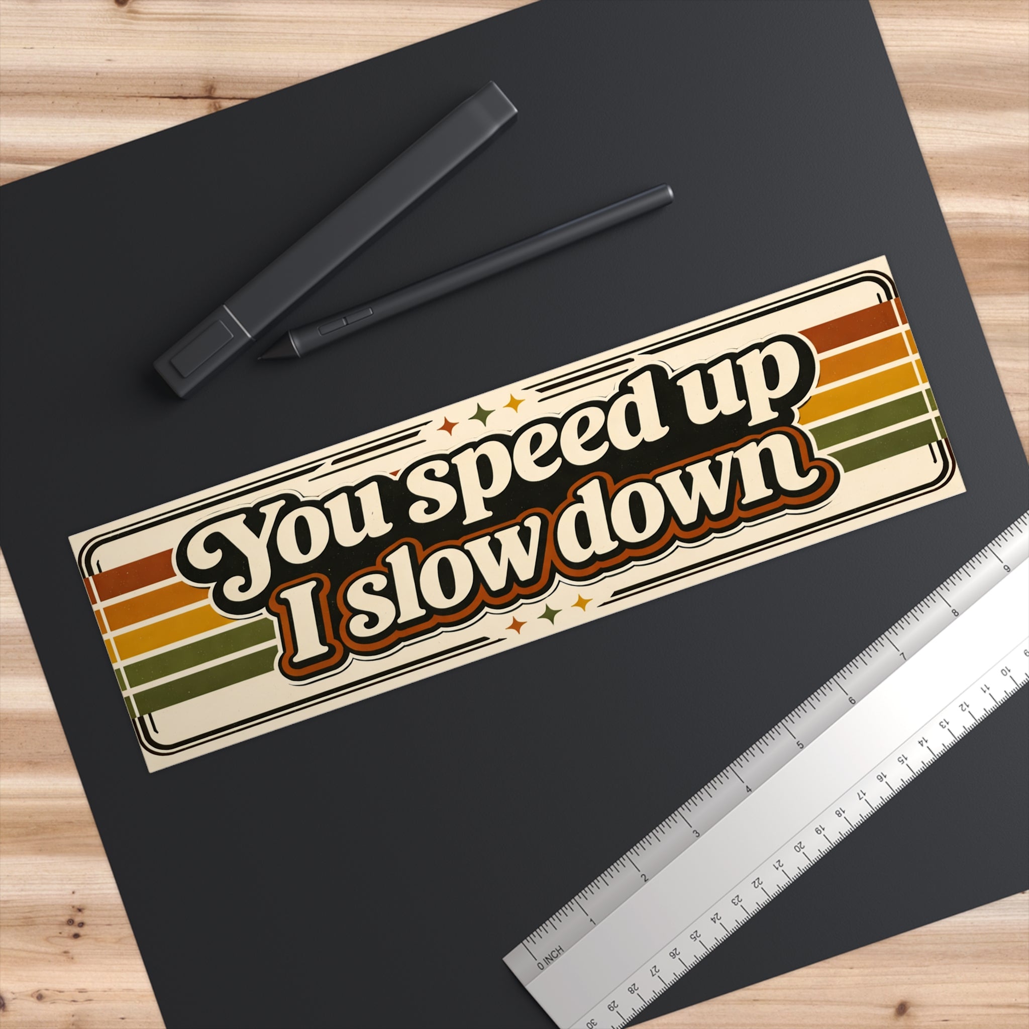 Bumper Sticker — “You speed up I slow down” Retro Vintage Stripes Car Decal - VibeVaultSupply