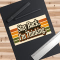 Stay Back I'm Thinking Sticker Retro Stripes, Funny Decal - VibeVaultSupply