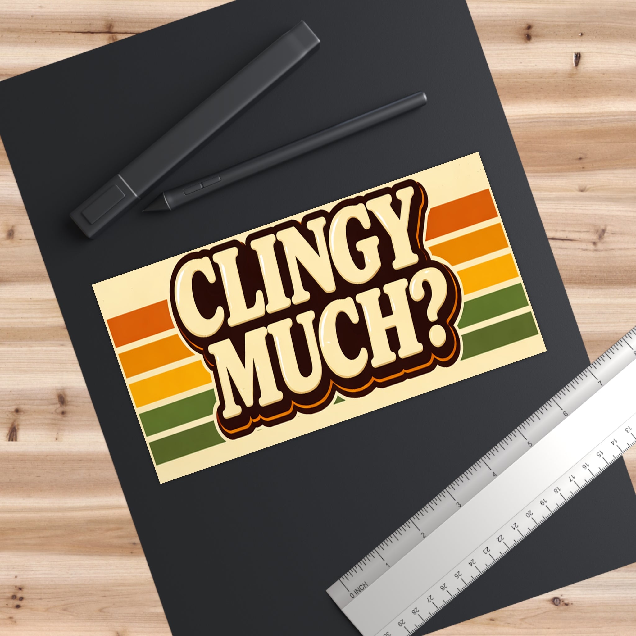 “Clingy Much?” Retro Bumper Sticker – Funny Vintage Stripe Car Decal - VibeVaultSupply