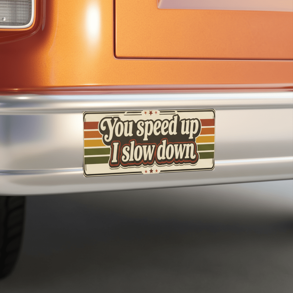 Bumper Sticker — “You speed up I slow down” Retro Vintage Stripes Car Decal - VibeVaultSupply